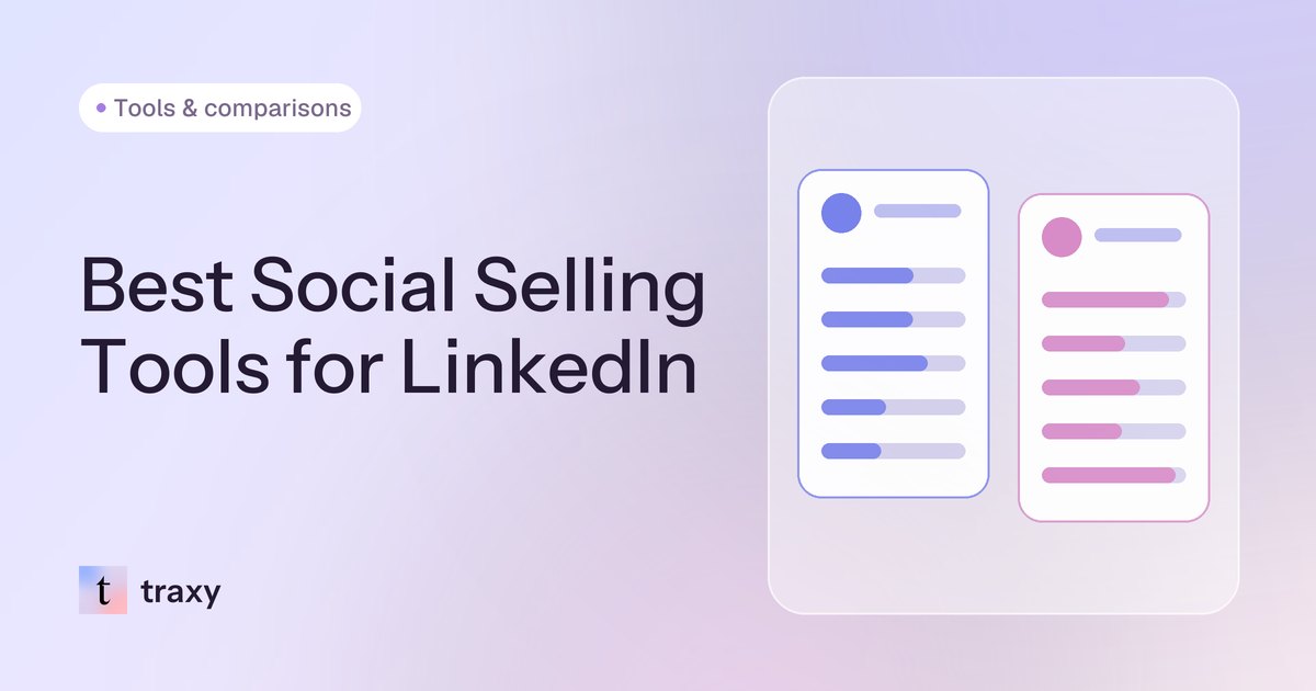 Best Social Selling Tools for LinkedIn Pipeline (2026) — traxy blog