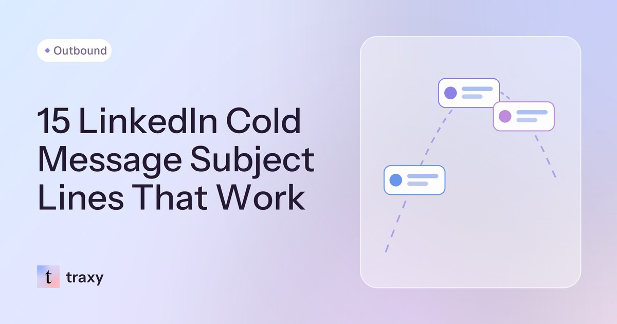 15 LinkedIn Cold Message Subject Lines That Work — traxy blog
