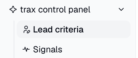 traxy sidebar with the trax control panel expanded, showing Lead criteria and Signals