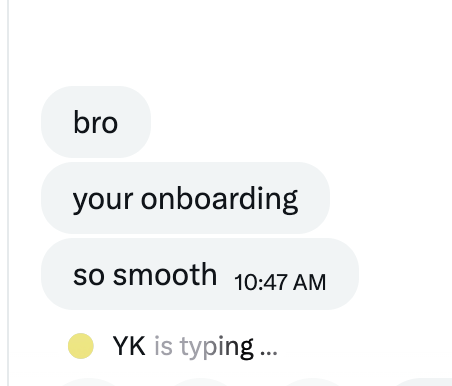 A customer writes: bro, your onboarding, so smooth.